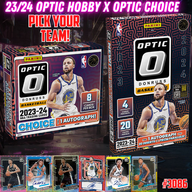 Break 3086 - NBA 23/24 Optic Hobby x Optic Choice - Pick Your Team!