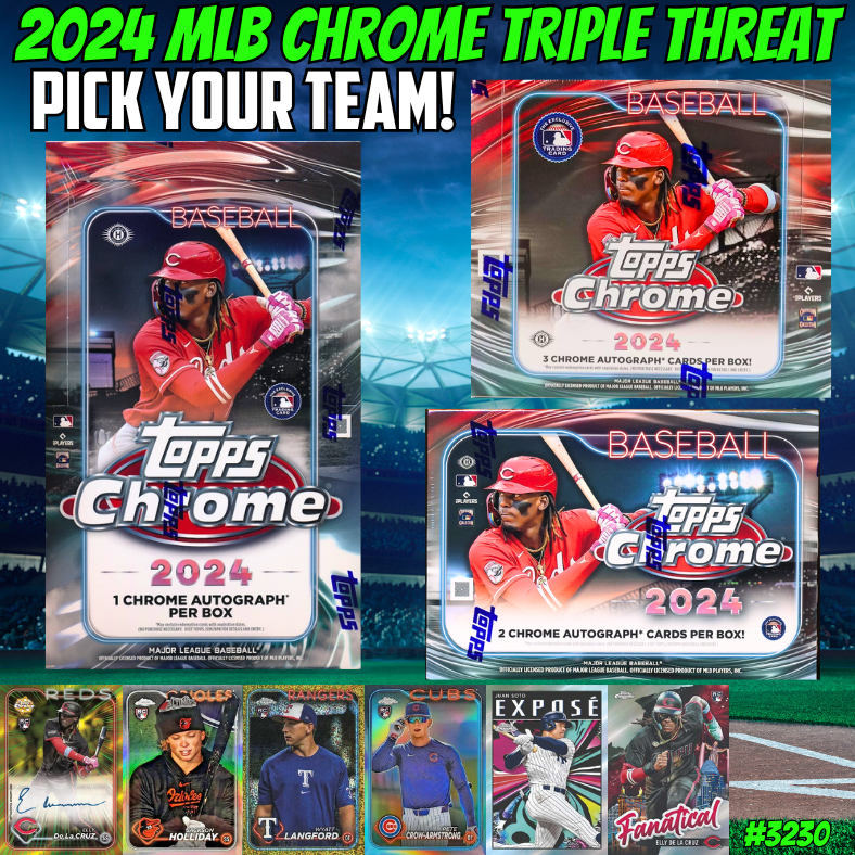 Break 3230 - 2024 Topps MLB Chrome Triple Threat - Pick Your Team