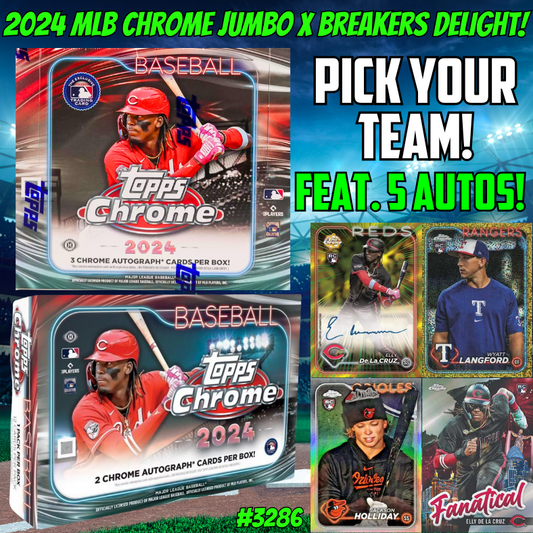 Break 3286 - 2024 Topps Chrome Baseball - Jumbo x Breakers Delight - Pick Your Team!