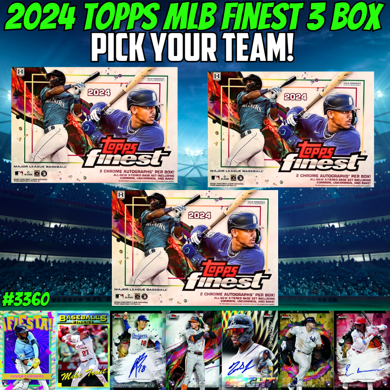 Break 3360 - 2024 Topps MLB Finest Baseball Hobby - 3 Box - Pick Your Team!