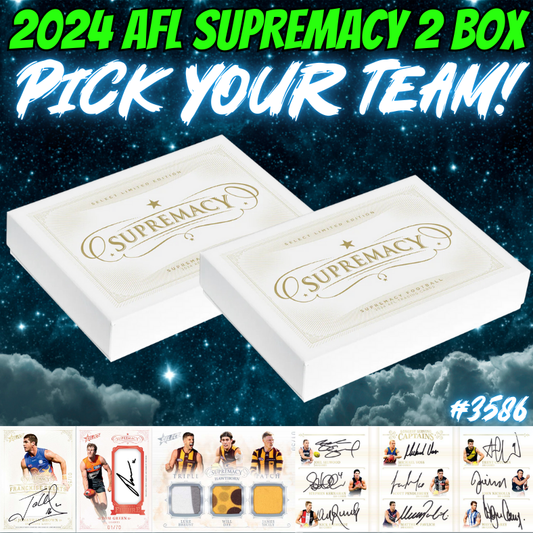 Break 3586 - 2024 AFL Supremacy - 2 Box - Pick Your Team