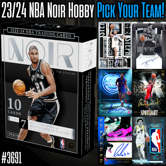 Break 3691 - NBA 23/24 Noir Hobby RELEASE DAY - Pick Your Team!