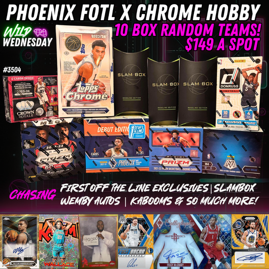 Break 3717 - Wild Wednesday NBA Phoenix FOTL x Chrome Hobby 10 Box Random Teams!