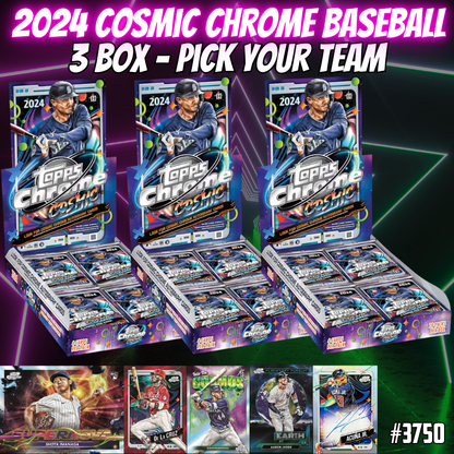 Break 3750 - 2024 Topps Cosmic Chrome Baseball - 3 Box - Pick Your Team!