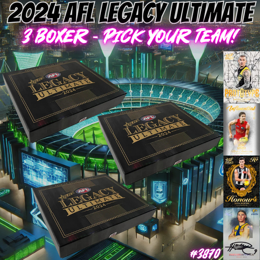 Break 3870 - 2024 AFL Legacy Ultimate - 3 Boxer - Pick Your Team!