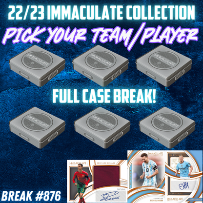 Break 876 - 22/23 Immaculate Soccer Hobby FULL CASE - Pick Your Team/Player