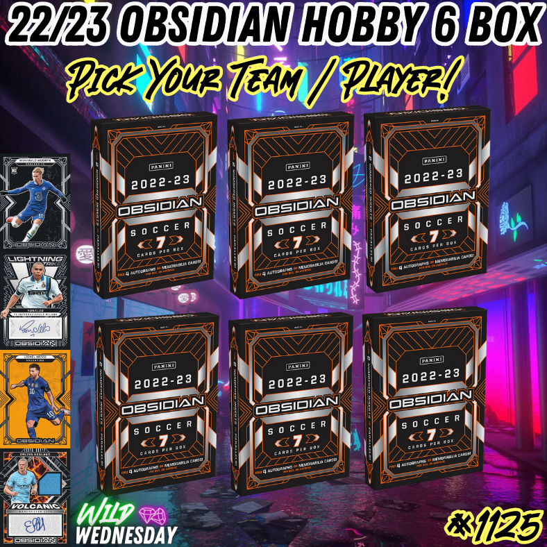 Break 1125 - 22/23 Obsidian Soccer Hobby 6 Box - Pick Your Team/Player!