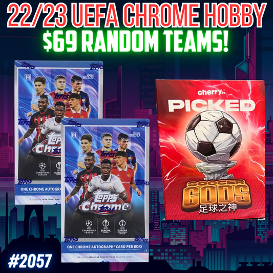 Break 2057 - 22/23 Topps UEFA Club Comp. Chrome Hobby x Soccer Gods - $69 a spot - RANDOM TEAMS