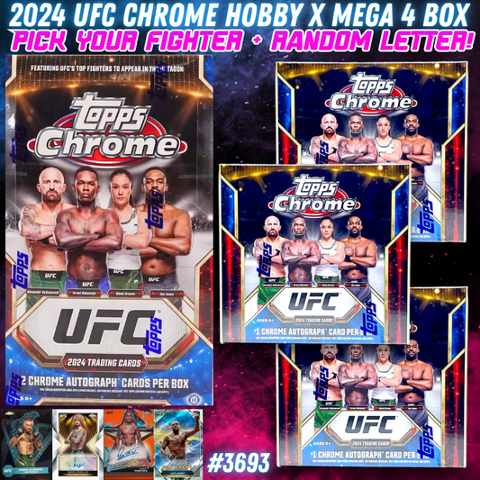 Break 3693 - 2024 UFC Chrome Hobby x Mega 4 Box - Pick Your Fighter + Random Letter!