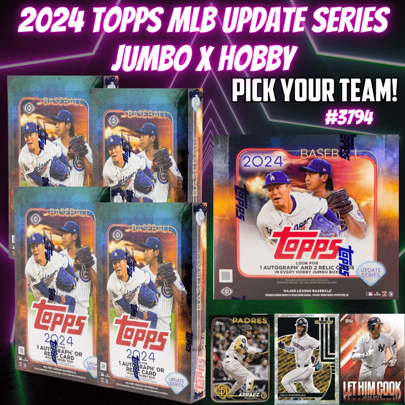 Break 3794 - 2024 Topps MLB Update Series - JUMBO x Hobby - Pick Your Team!