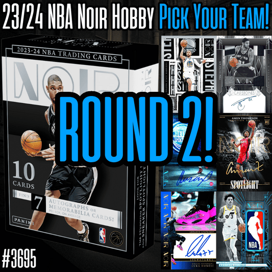 Break 3695 - NBA 23/24 Noir Hobby RELEASE DAY Round 2 - Pick Your Team!