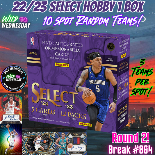 Break 864 - NBA 22/23 Select Hobby - 10 Spot Random Teams! Round 2!