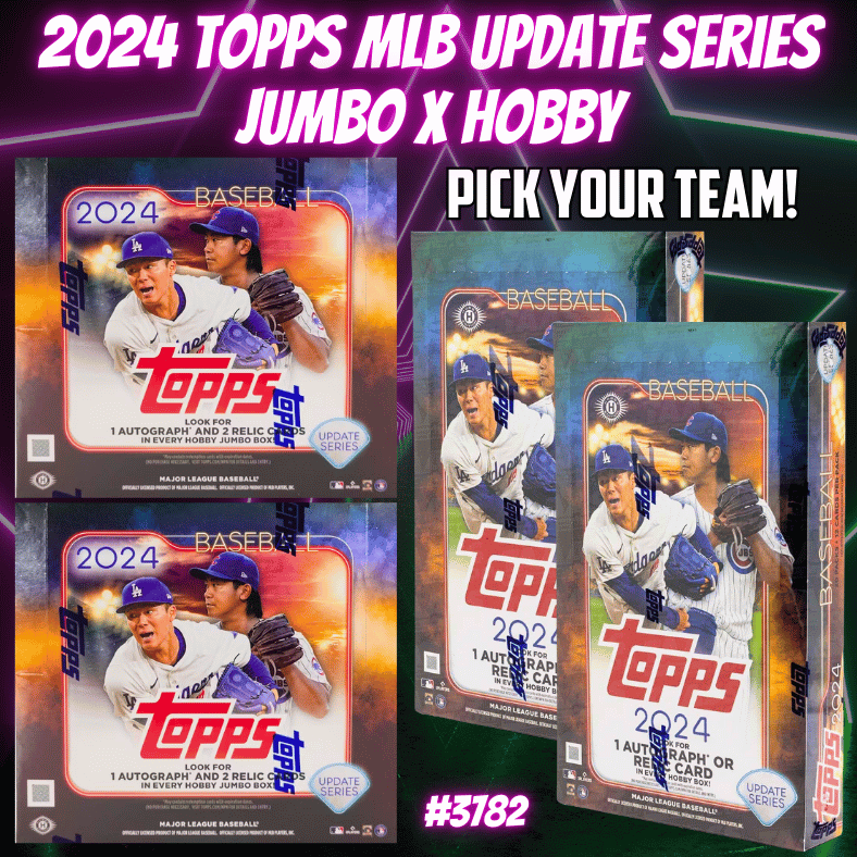 Break 3783 - 2024 Topps MLB Update Series - JUMBO x Hobby - Pick Your Team!