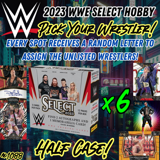 Break 1088 - 2023 WWE Select Hobby HALF CASE - 6 Boxes - Pick Your Wrestler + Random Letter!