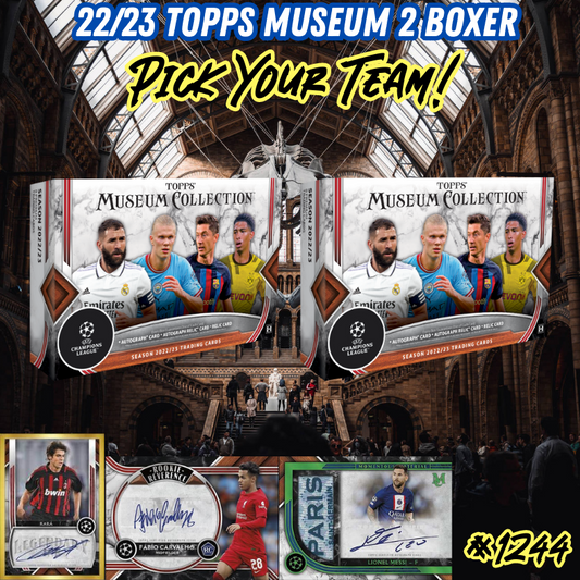 Break 1244 - 22/23 UCL Museum Hobby 2 Box - Pick Your Team!