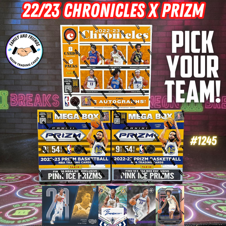 Break 1245 - NBA 22/23 Chronicles x Prizm 3 Box Value - Pick Your Team!