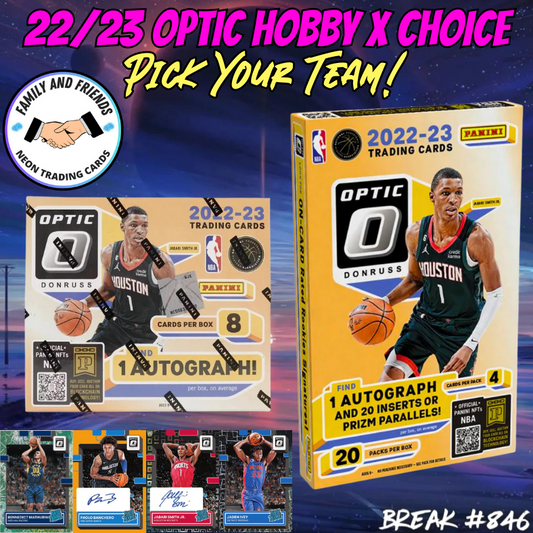 Break 846 - NBA 22/23 Optic Hobby x Choice - Pick Your Team!