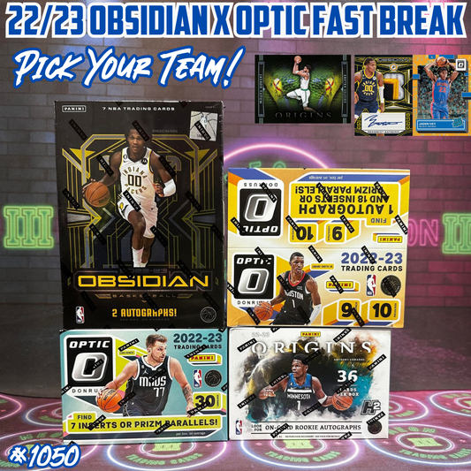 Break 1050 - NBA 22/23 Obsidian Hobby x Optic Fast Break - 4 Box Pick Your Team!