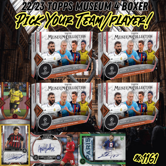 Break 1161 - 22/23 Topps Champions League Museum Collection - 4 Box - Pick Your Team/Player