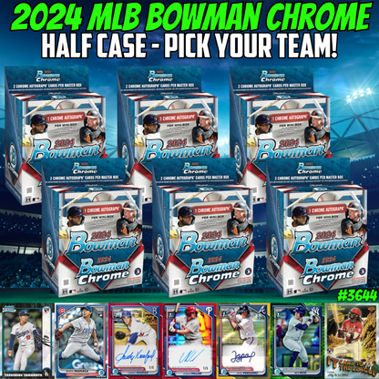 Break 3644 - 2024 Bowman Chrome Hobby - HALF CASE - Pick Your Team!