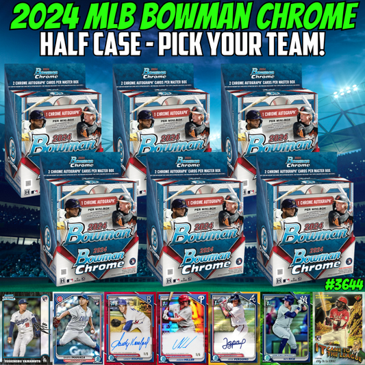 Break 3644 - 2024 Bowman Chrome Hobby - HALF CASE - Pick Your Team!