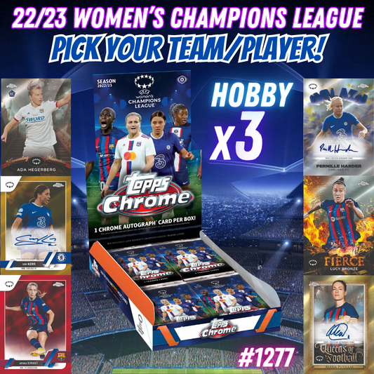 Break 1277 - 22/23 Women's Champions League Chrome Hobby 3 Box - Pick Your Team/Player!