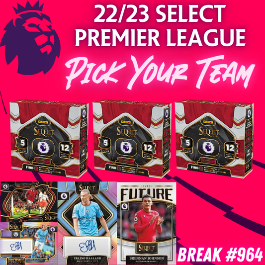 Break 964 - 22/23 Select Premier League Hobby - 3 Box Pick Your Team