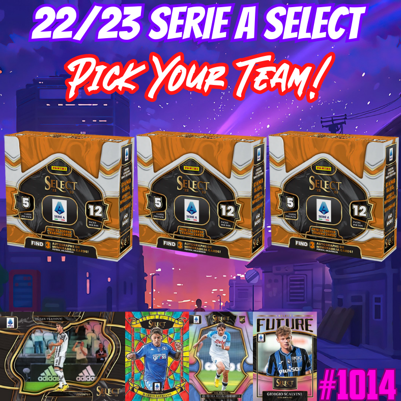 Break 1014 - 22/23 Serie A Select Hobby 3 Box - Pick Your Team!