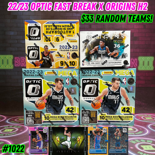 Break 1022 - NBA 22/23 Optic Fast Break x Origins H2 4 Box Mixer - $33 Random Teams!