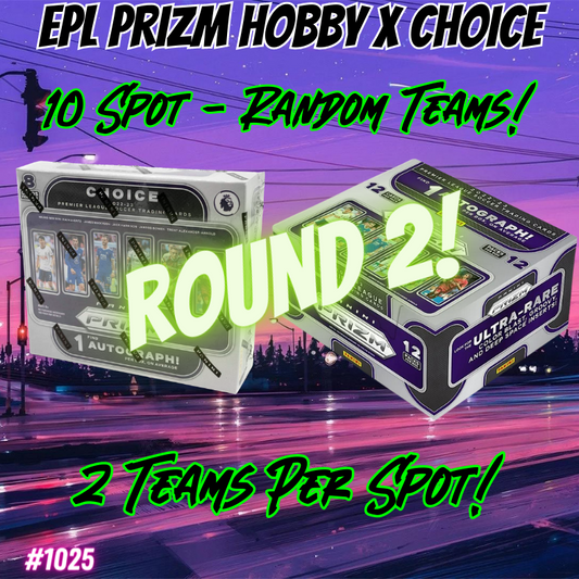 Break 1025 - 22/23 EPL Prizm Hobby X Choice - 10 Spot Random Teams! Round 2!