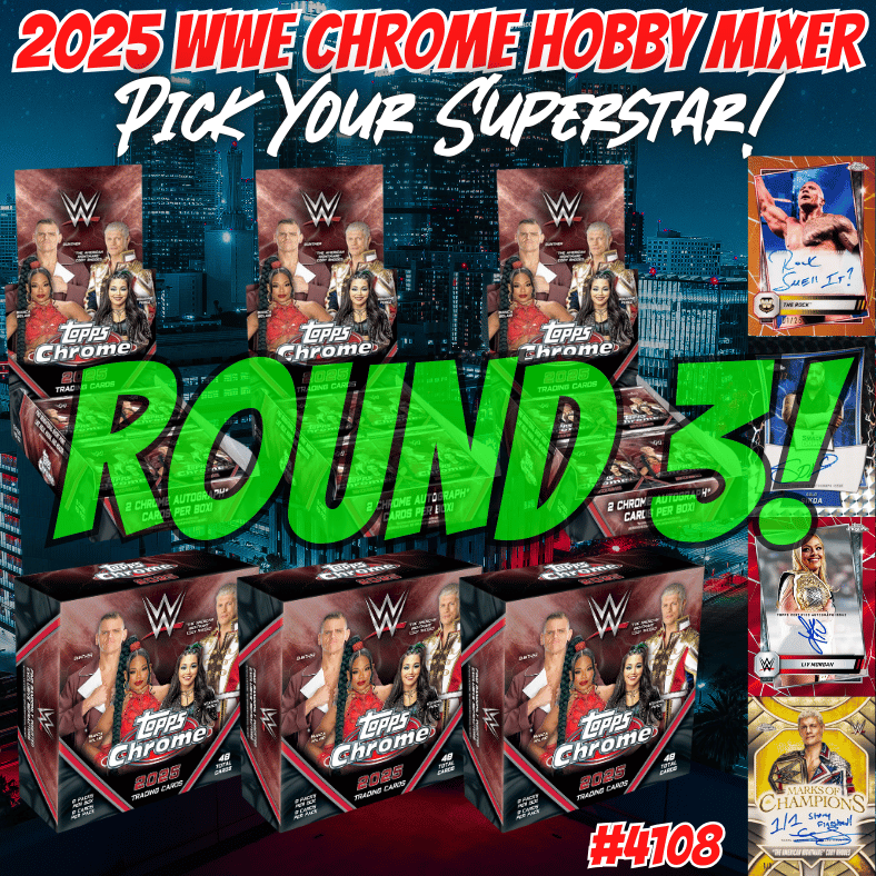 Break 4108 - 2025 WWE Chrome DEBUT - 6 Box Hobby Mixer - Pick Your Superstar! ROUND 3!