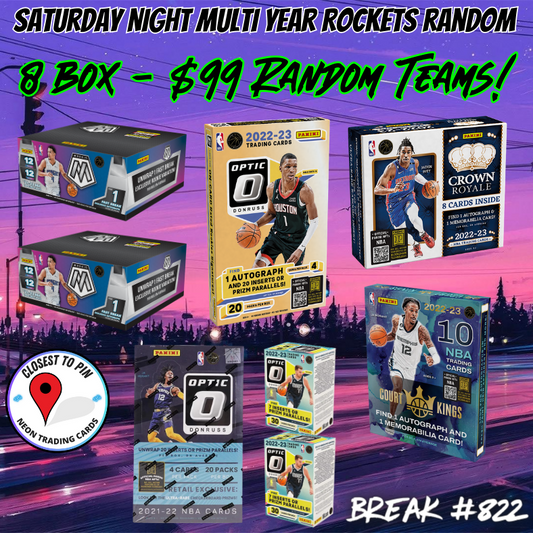 Break 822 - Saturday Night Spectacular! Multi Year NBA Rockets Random - 8 Box Random Teams Mixer - $99 a spot!