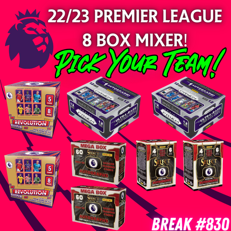 Break 830 - 22/23 Premier League 8 Box Mixer ft Prizm Hobby - Pick Your Player / Team