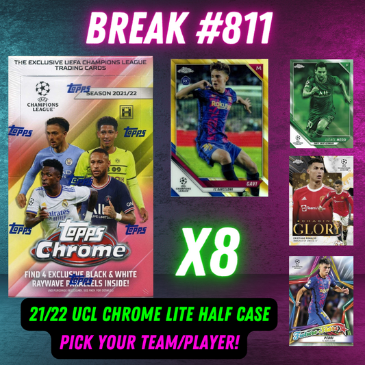 Break 811 - 21/22 UCL Chrome Lite HALF CASE - Pick Your Team / Player!