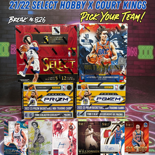 Break 826 - NBA 21/22 Select HOBBY + Court Kings Hobby - 4 Box Pick Your Team!