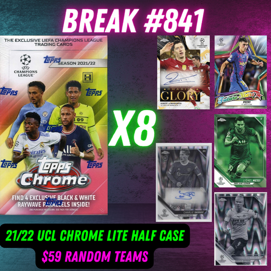 Break 841 - 21/22 UCL Chrome Lite Half Case - 8 Box Random Teams - $59 a spot!