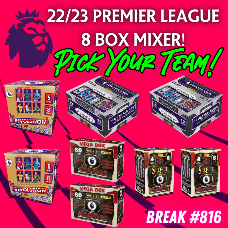 Break 816 - 22/23 Premier League 8 Box Mixer ft Prizm Hobby - Pick Your Player / Team