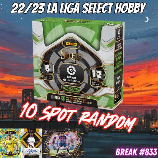 Break 833 - 22/23 La Liga Select Hobby - 10 Spot Random Teams!