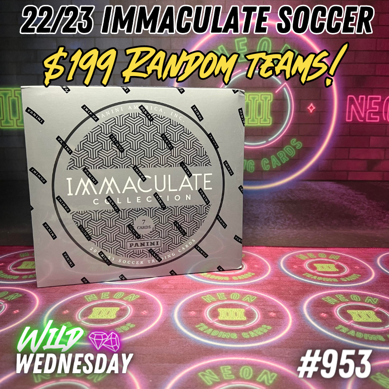 Break 953 - 22/23 Immaculate Hobby Soccer - $199 Random Teams!