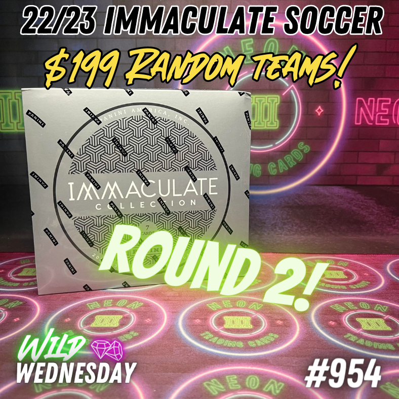 Break 954 - 22/23 Immaculate Hobby Soccer - $199 Random Teams! Round 2!