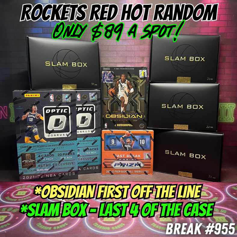 Break 955 - NBA - Rocket's Red Hot Random ft Obsidian First Off The Line & Quad Slam Box - $89 a spot