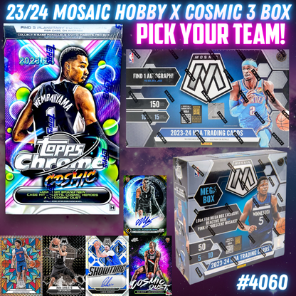 Break 4060 - NBA 23/24 Mosaic HOBBY x Cosmic Chrome 3 Box - Pick Your Team!