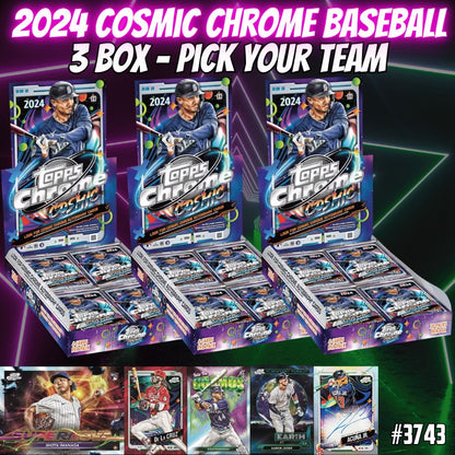 Break 3743 - 2024 Topps Cosmic Chrome Baseball - 3 Box - Pick Your Team!