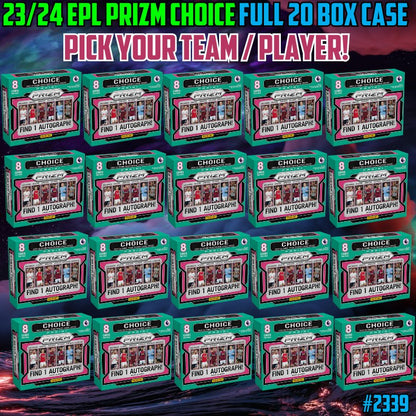 Break 2339 - 23/24 EPL Prizm Choice - FULL CASE - 20 Boxes - Pick Your Player/Team