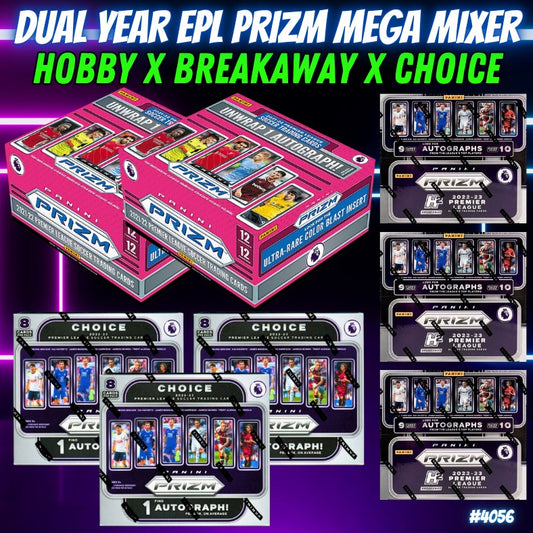 Break 4056 - DUAL YEAR EPL Prizm Hobby x Breakaway x Choice - 8 Box Mega Mixer - Random Teams!