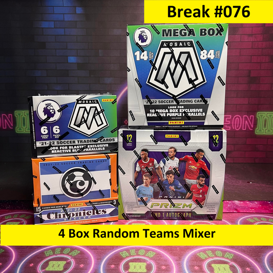 Break 076 - Multi-Year 3 League Mixer - Chronicles, EPL Prizm Hobby and Mosaic - Random Teams - $59 a spot