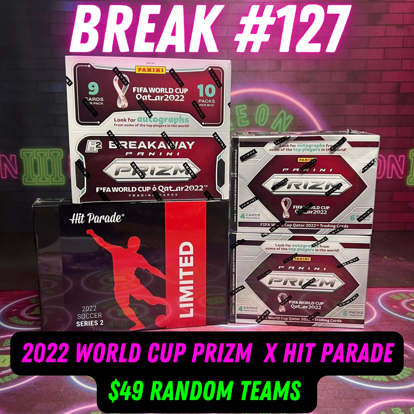 Break 127 - 4 Box 21/22 World Cup Prizm + Hit Parade Mixer - $49 Random Teams!