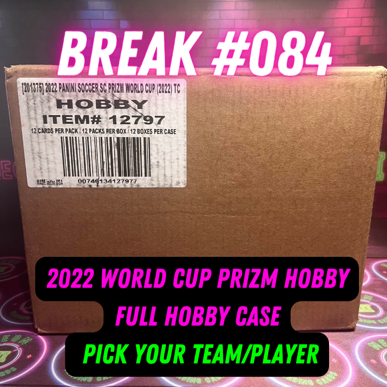 Break 084 - 2022 World Cup Prizm Hobby FULL CASE Pick Your Player / Team