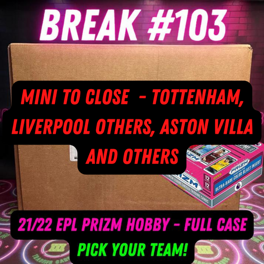 Mini to CLOSE feat Tottenham, Liverpool others and friends - Break 103 - 21/22 EPL Hobby FULL CASE - Pick Your Team/Player