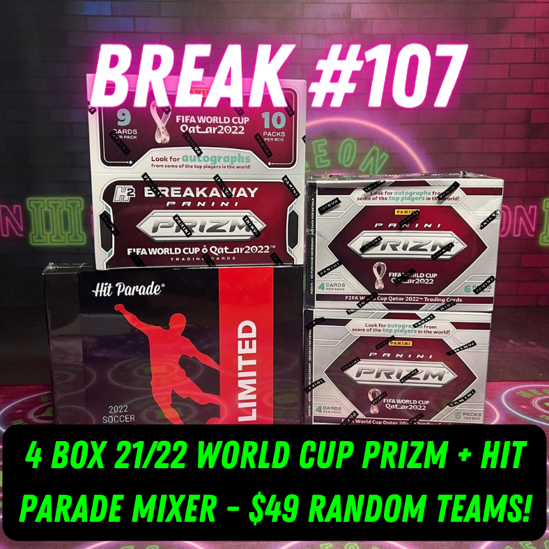 Break 107 - 4 Box 21/22 World Cup Prizm + Hit Parade Mixer - $49 Random Teams!